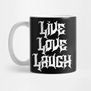 Live Love Laugh Mug